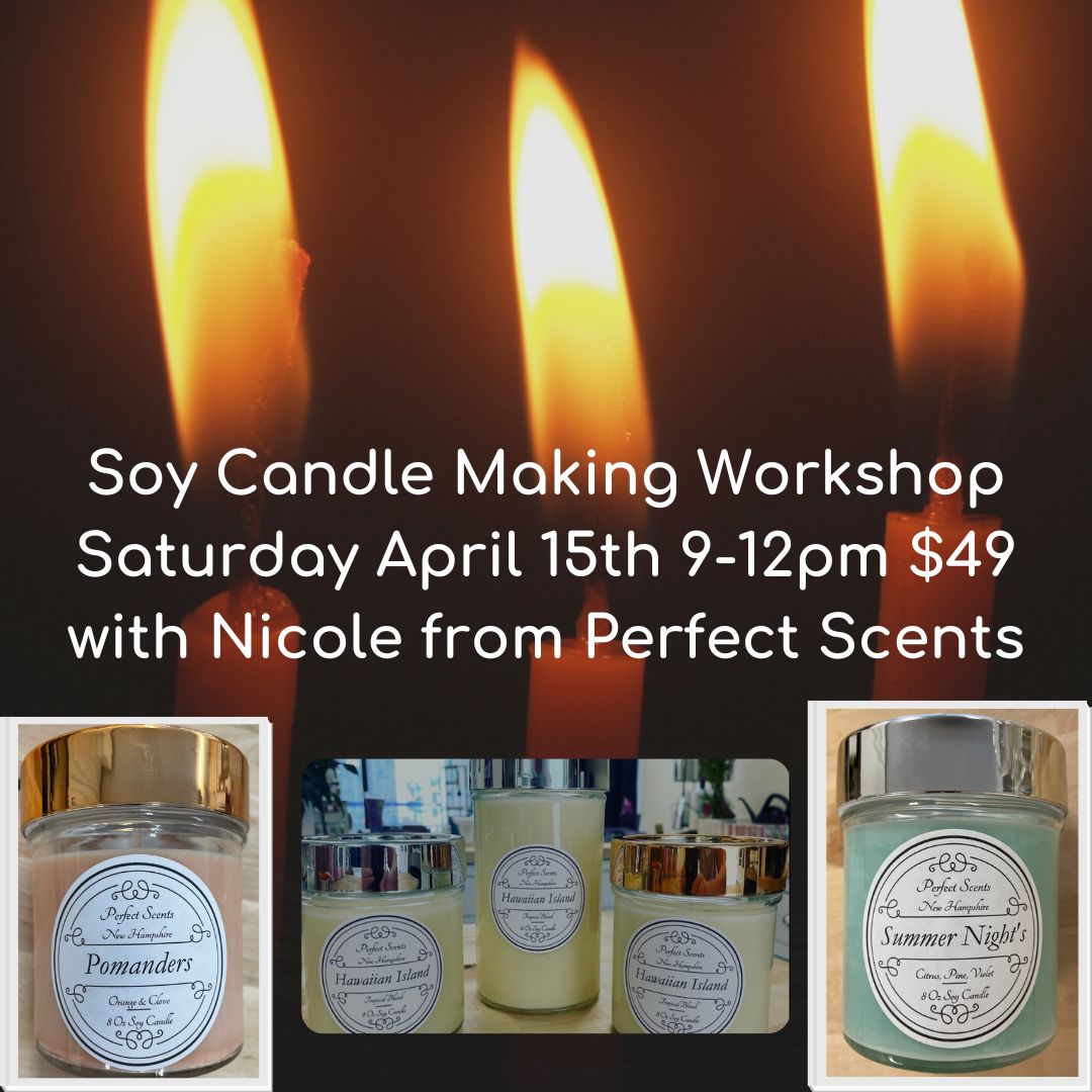 Soy Candle Making Workshop $49 - Seacoast Art Spot